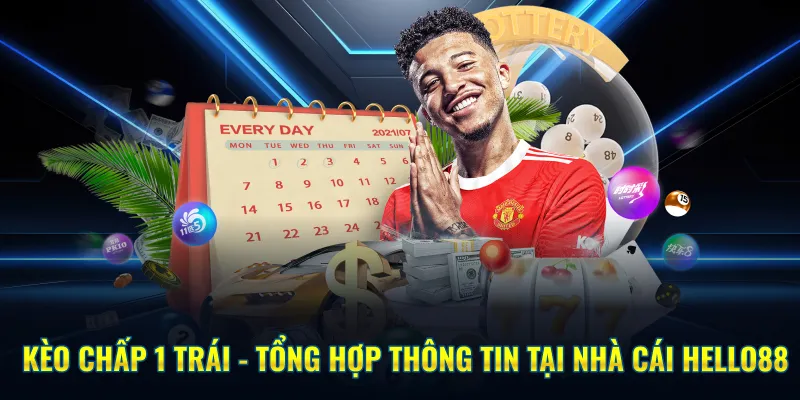 Kèo chấp 1 trái