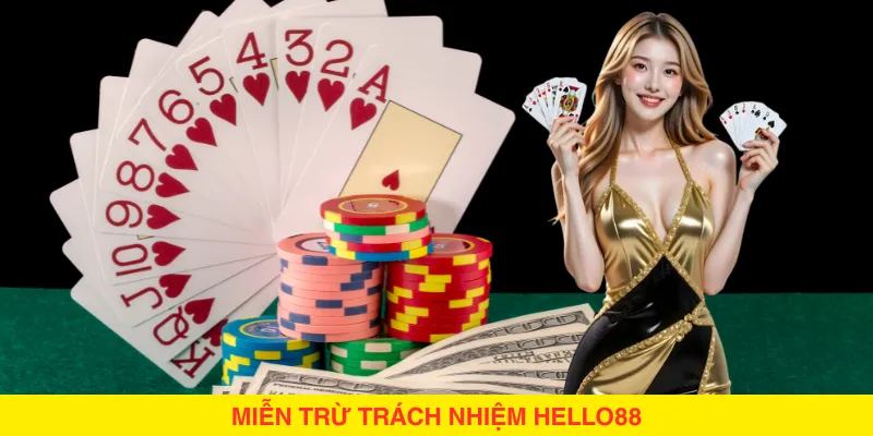 Khái Quát Về Điều Khoản Loại Trừ Trách Nhiệm Hello88