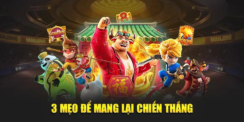 3 mẹo để mang lại chiến thắng